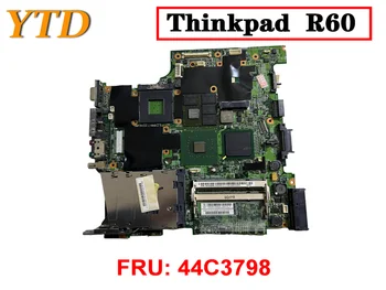 Оригинал для материнской платы ноутбука Lenovo Thinkpad R60 FRU 44C3798 протестирован, хорошая бесплатная доставка